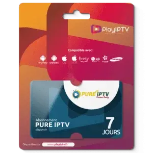 Abonnement Pure IPTV Premium test 7 jours gratuit — compatible Android, Smart TV, iPhone, Fire TV, LG et Samsung